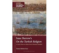Isaac Barrow's On the Turkish Religion: A Latin Poem on Islam from Ottoman Istanbul