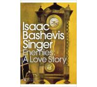 Isaac Bashevis Singer Enemies: A Love Story (Poche) Penguin Modern Classics