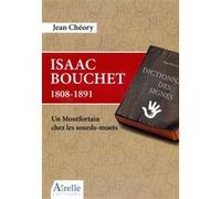 Isaac Bouchet 1808-1891 Jean Chéory (Auteur)