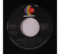 ISAAC HAYES & DAVID PORTER - baby i'm-a want you / ain't that loving you 45 rpm single
