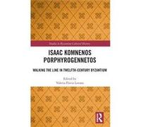 Isaac Komnenos Porphyrogennetos - Taylor amp Francis Ltd - Taylor amp Francis Ltd - Livre en Anglais - Hardback Taylor amp Francis LtdTaylor amp Francis Ltd (Auteur)