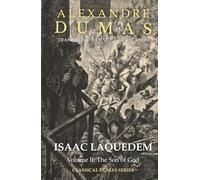 Isaac Laquedem: A Tale of the Wandering Jew: Volume II: The Son of God