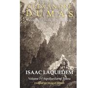 Isaac Laquedem: A Tale of the Wandering Jew: Volume IV: Apollonius of Tyana