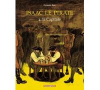 Isaac Le Pirate Tome 4 - La Capitale