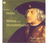 Isaac - Missa Pro Maximiliano