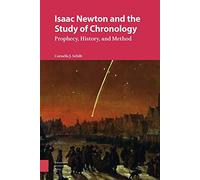 Isaac Newton And The Study Of Chronology