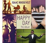 Isaac Roosevelt - Happy Day-The Album [Import]