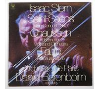 Isaac Stern Plays Saint-Saens : Violin Concerto No. 3 / Chausson: Poeme for Violin and Orchestra / Faure : Berceuse, Op. 16 / Orchestre de Paris, Daniel Barenboin, Conductor
