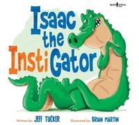 Isaac the Instigator by Jeff Jeff Tucker Tucker Jeff Jeff Tucker Tucker (Auteur)