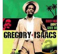 Isaacs, Gregory - Brother Don't Give Up [Import]