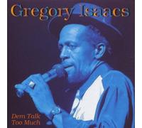 Isaacs, Gregory - Dem Talk Too Much