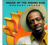 Isaacs, Gregory - House of The Rising Sun