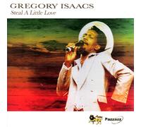 Gregory Isaacs – Steal a Little Love – Import