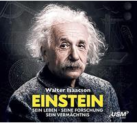 Isaacson,Walter X Christian Baumann - Einstein-Sein Leben Seine Forschung Sein Vermäch