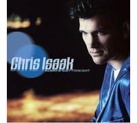 Isaak, Chris - Always Got Tonight by Isaak, Chris (2011) Audio CD