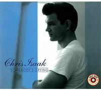 Isaak, Chris - Somebody's Crying/Change Your Mind
