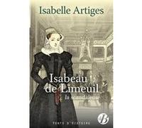 Isabeau de Limeuil la scandaleuse Isabelle Artiges (Auteur)