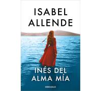 Isabel Allende Ines del alma mia (Best Seller) (Poche)