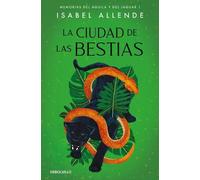 Isabel Allende La ciudad de las bestias / City of the Beasts (Poche)
