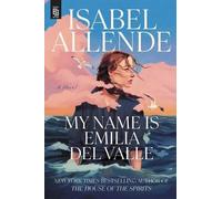 Isabel Allende My Name Is Emilia del Valle (Poche)
