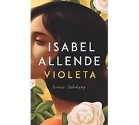 Isabel Allende Violeta: Roman Der Bestseller Eine außergewöhnliche (Poche)