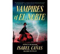 Isabel Cañas Vampires of El Norte (Poche)
