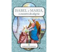 Isabel e Maria, o encontro da alegria