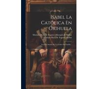 Isabel La Católica En Orihuela