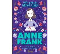 Isabel Thomas Little Guides to Great Lives: Anne Frank (Poche)