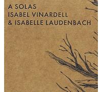 Isabel Vinardell & Isabelle La - A Solas [Import]