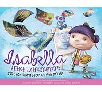 Isabella Artist Extraordinaire: Just How Inspired Can a Little Girl Be?