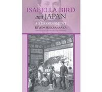 Isabella Bird and Japan: A Reassessment (Asia/Pacific series) - [Livre en VO] Kiyonori Kanasaka (Auteur)