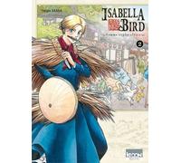 Isabella Bird, Femme exploratrice T02 - Taiga Sassa - Ki-oon - broché - Manga