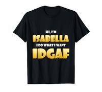 Isabella Joke IDGAF Meme Funny Halloween Costume for Bella T-Shirt