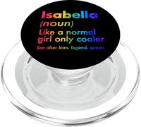 Isabella Like A Normal Girl Only Cooler Queen Prénom PopSockets PopGrip pour MagSafe