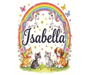 Isabella Personalized Sketch Book: Glossy Cover with 100+ Pages for drawing, coloring and using imagination. First few sheets have idea starters. ... go, and better than screens and electronics.