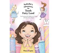 Isabella's Adventures In Tooth Fairy Land