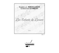 Isabelle aboulker: les enfants du levant (opera)