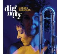 Isabelle Bodenseh – Dignity – Vinyle