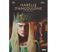 Isabelle d'Angoulême - Tome 01: L'éducation d'une reine