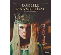 Isabelle d'Angoulême - Tome 01 L'éducation d'une reine - Sophie Fougère - Glénat bd - ebook (ePub) - Bande dessinée