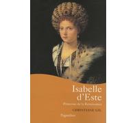 Isabelle d'Este: Princesse de la Renaissance
