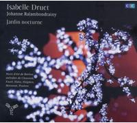 Isabelle Druet: Jardin Nocturne - Melodies by Isabelle Druet (2011-05-10)