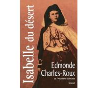 Isabelle du désert, suivi de "Un Désir d'Orient"