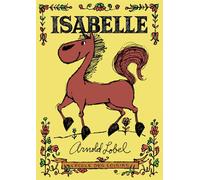 Isabelle Edition de luxe - Arnold Lobel - Ecole Des Loisirs - cartonné - Roman cadet