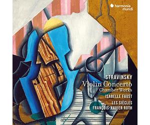 Isabelle Faust - Stravinsky: Violin Concerto & Chamber Works