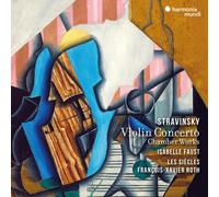 Isabelle Faust - Stravinsky: Violin Concerto & Chamber Works