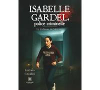 Isabelle Gardel, police criminelle - La trahison de Mercure