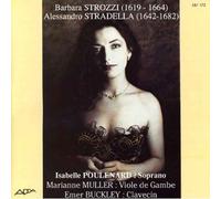 Isabelle Poulenard, Marianne Muller et Emer Buckley - Cantatas by Barbara Stozzi (1619-1664) & Alessandro Stradella (1642-82)