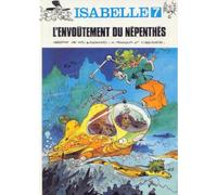 Isabelle, tome 7 : L'envoûtement du Népenthès
